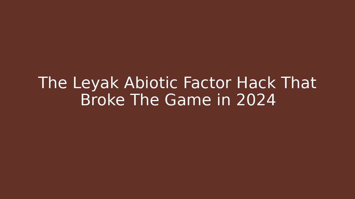 The Leyak Abiotic Factor Hack That Broke The Game in 2024
