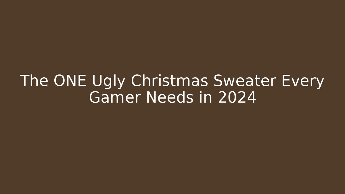 The ONE Ugly Christmas Sweater Every Gamer Needs in 2024 - Sports History Weekly