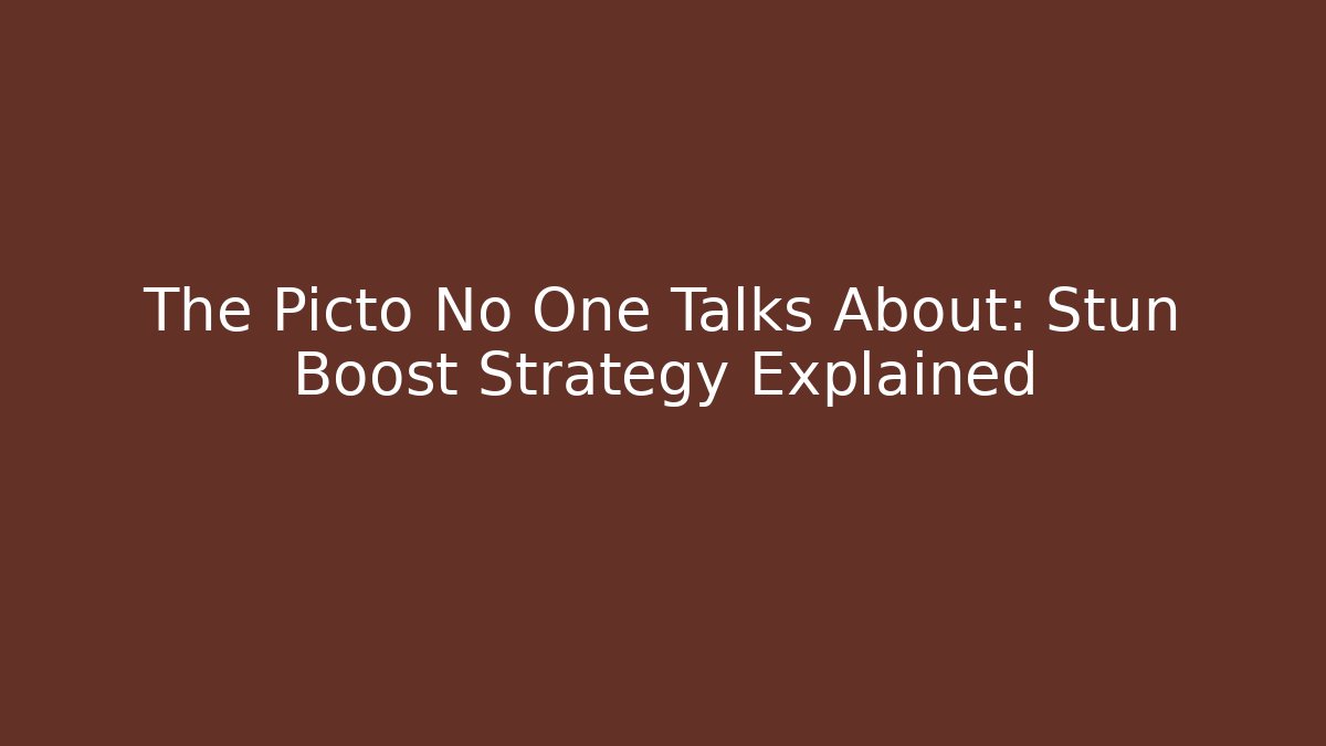 The Picto No One Talks About: Stun Boost Strategy Explained