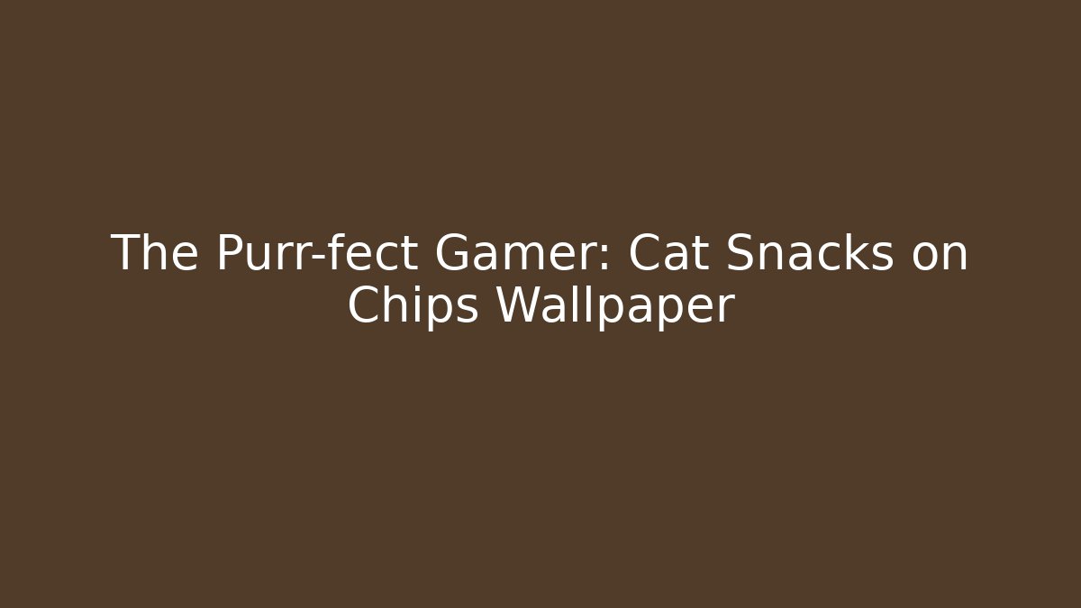 The Purr-fect Gamer: Cat Snacks on Chips Wallpaper