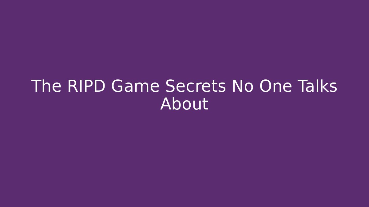 The RIPD Game Secrets No One Talks About - Sports History Weekly
