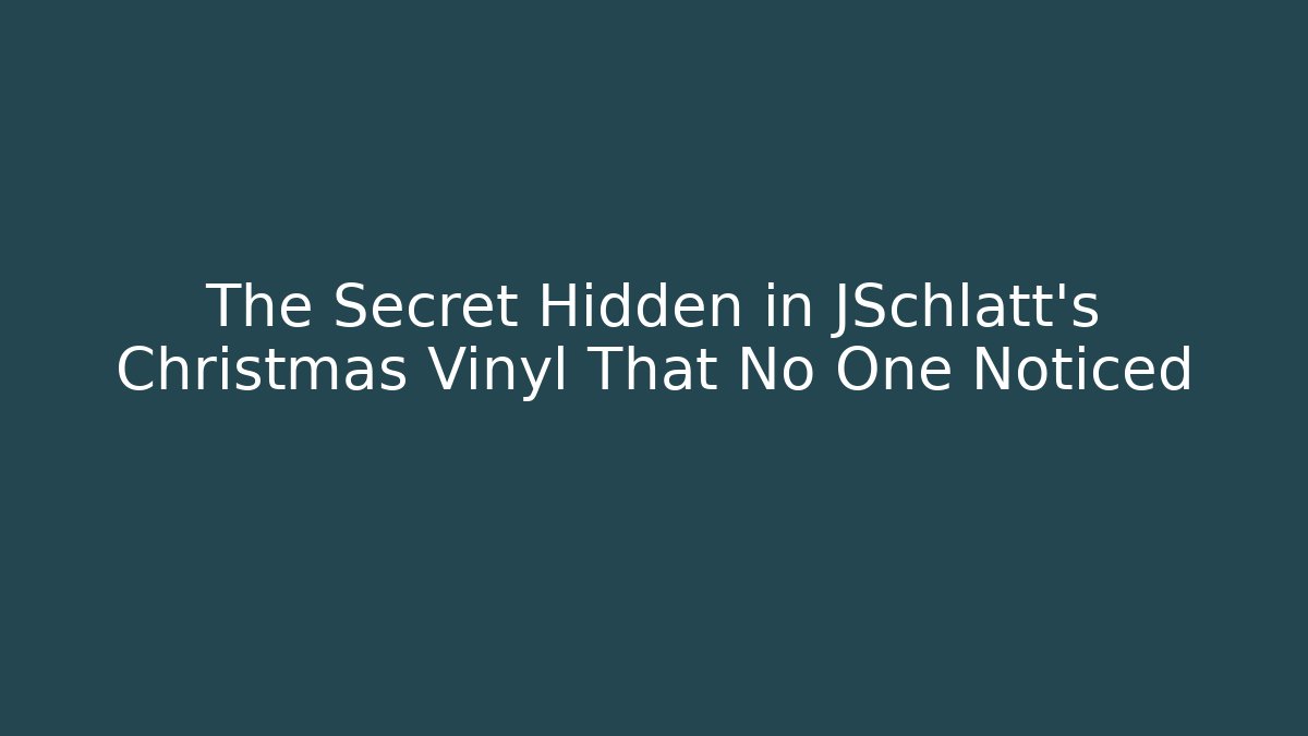 The Secret Hidden in JSchlatt’s Christmas Vinyl That No One Noticed