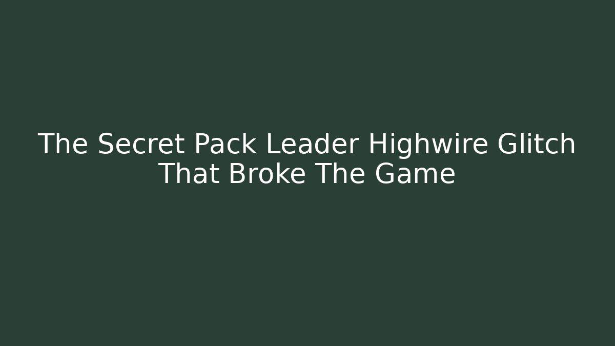 The Secret Pack Leader Highwire Glitch That Broke The Game - Sports History Weekly