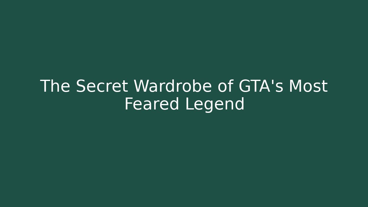 The Secret Wardrobe of GTA's Most Feared Legend