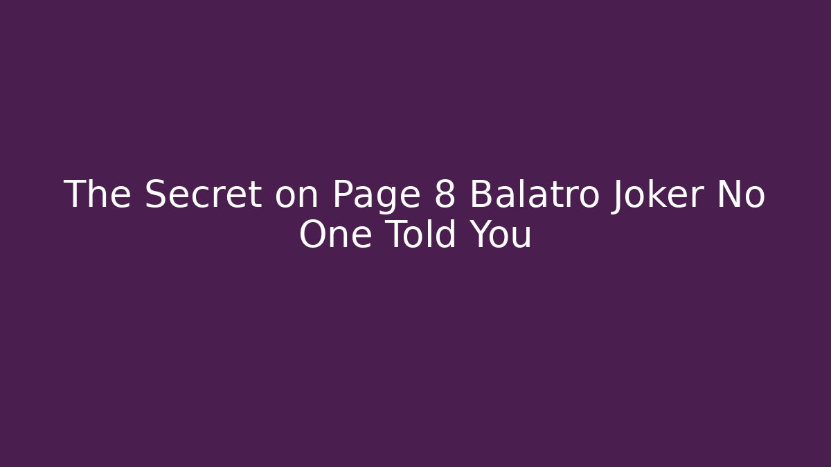 The Secret on Page 8 Balatro Joker No One Told You