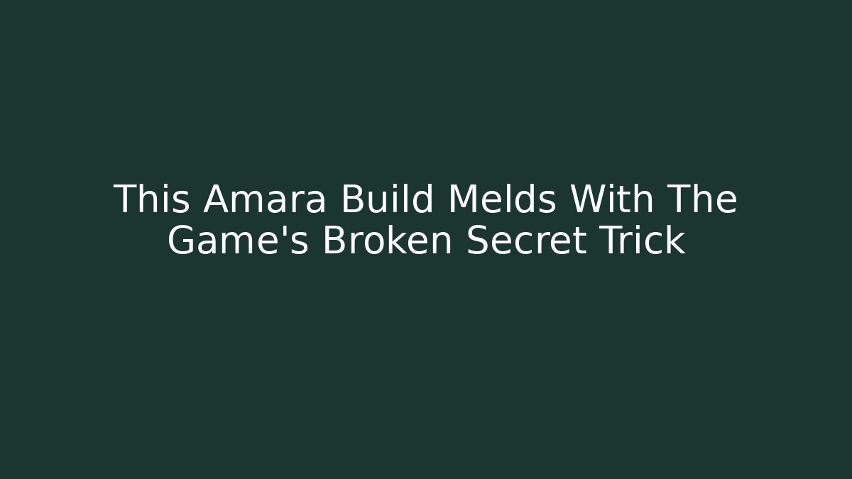 This Amara Build Melds With The Game's Broken Secret Trick