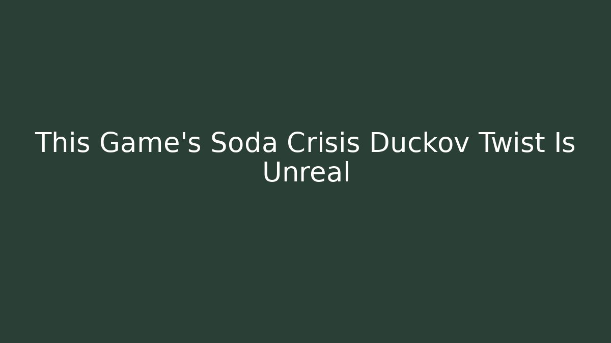 This Game's Soda Crisis Duckov Twist Is Unreal