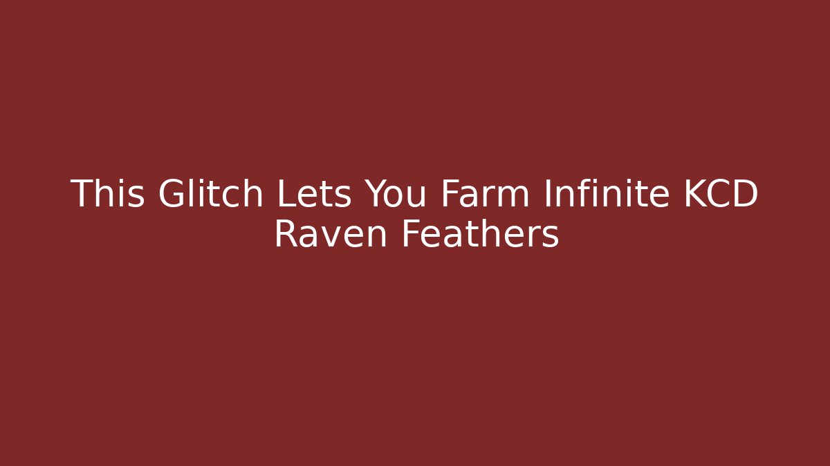 This Glitch Lets You Farm Infinite KCD Raven Feathers
