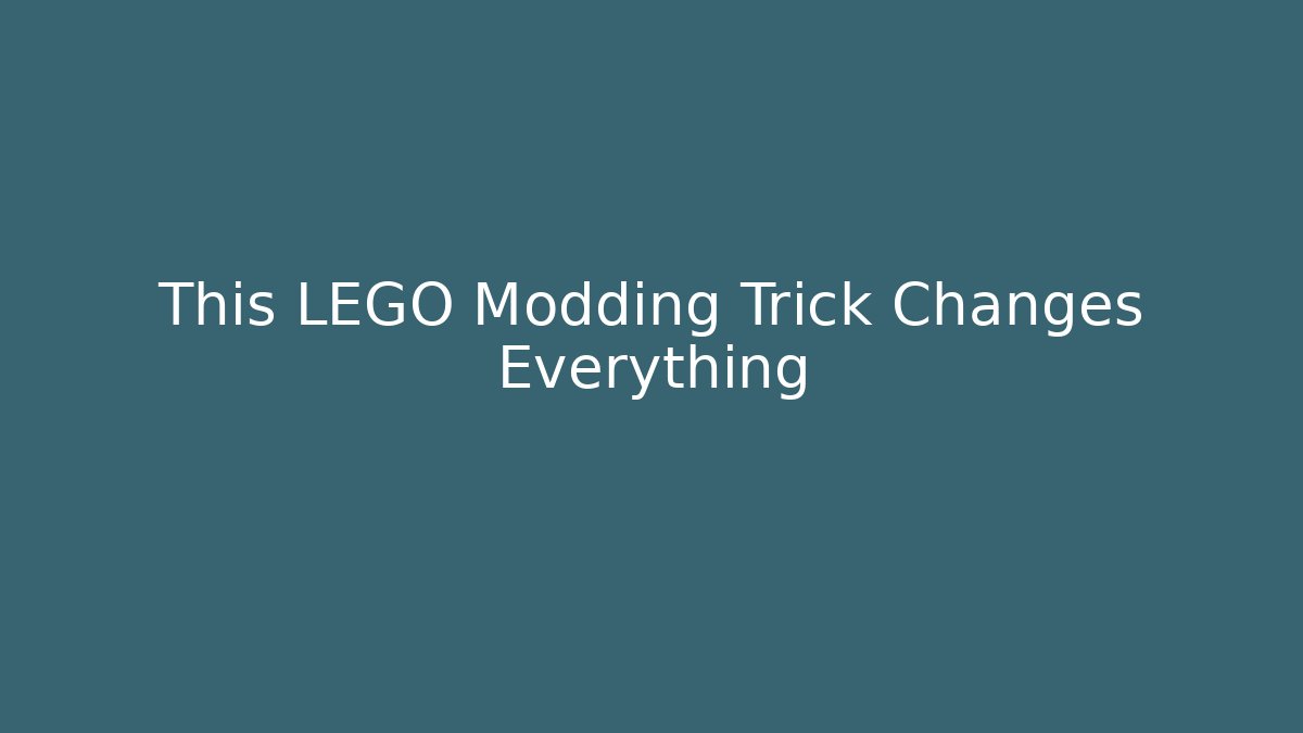 This LEGO Modding Trick Changes Everything