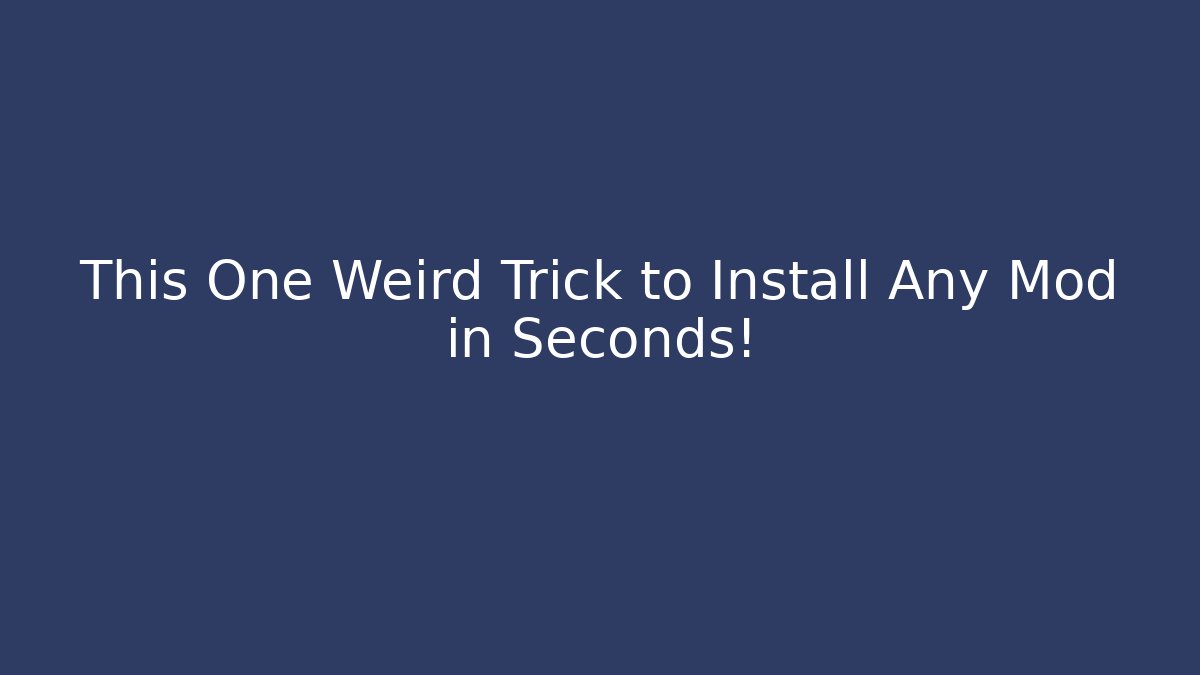 This One Weird Trick to Install Any Mod in Seconds! - Sports History Weekly