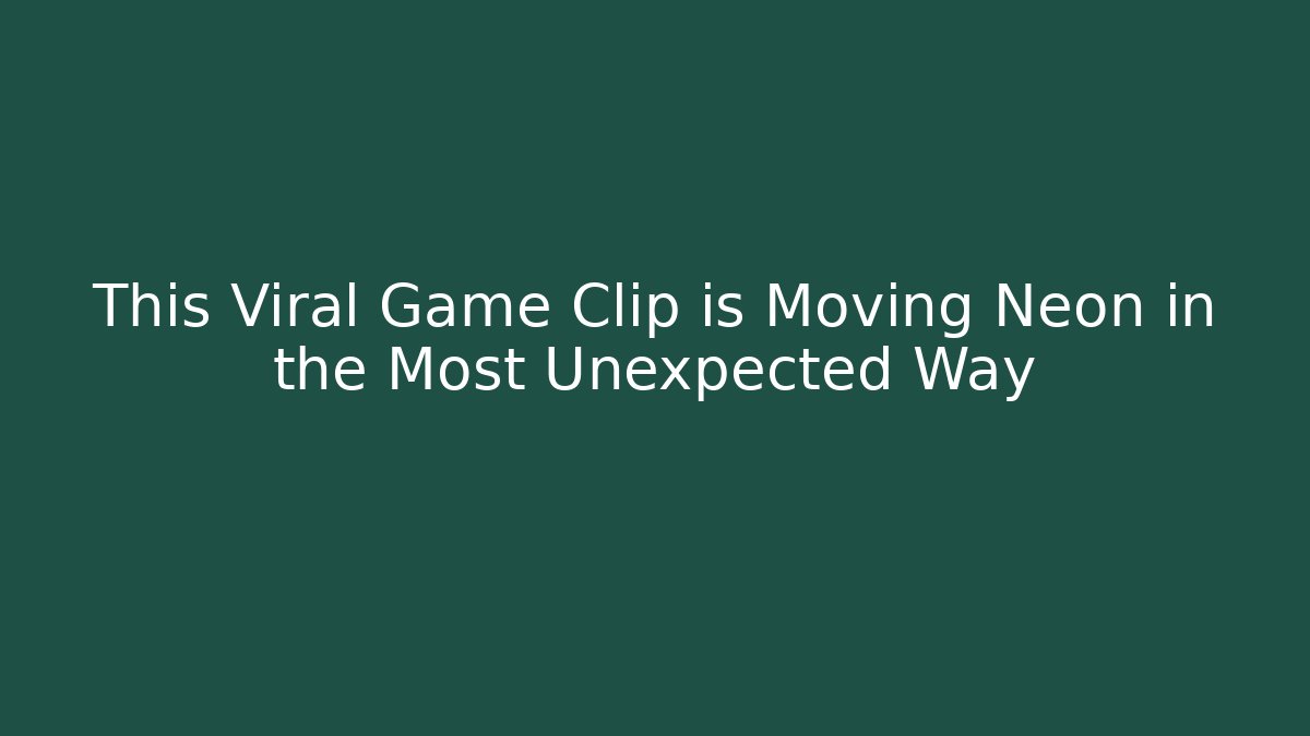 This Viral Game Clip is Moving Neon in the Most Unexpected Way