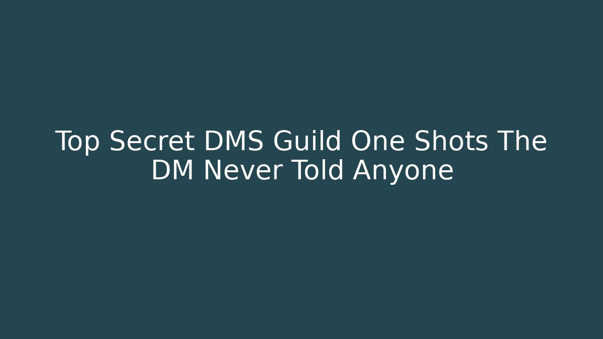 Top Secret DMS Guild One Shots The DM Never Told Anyone