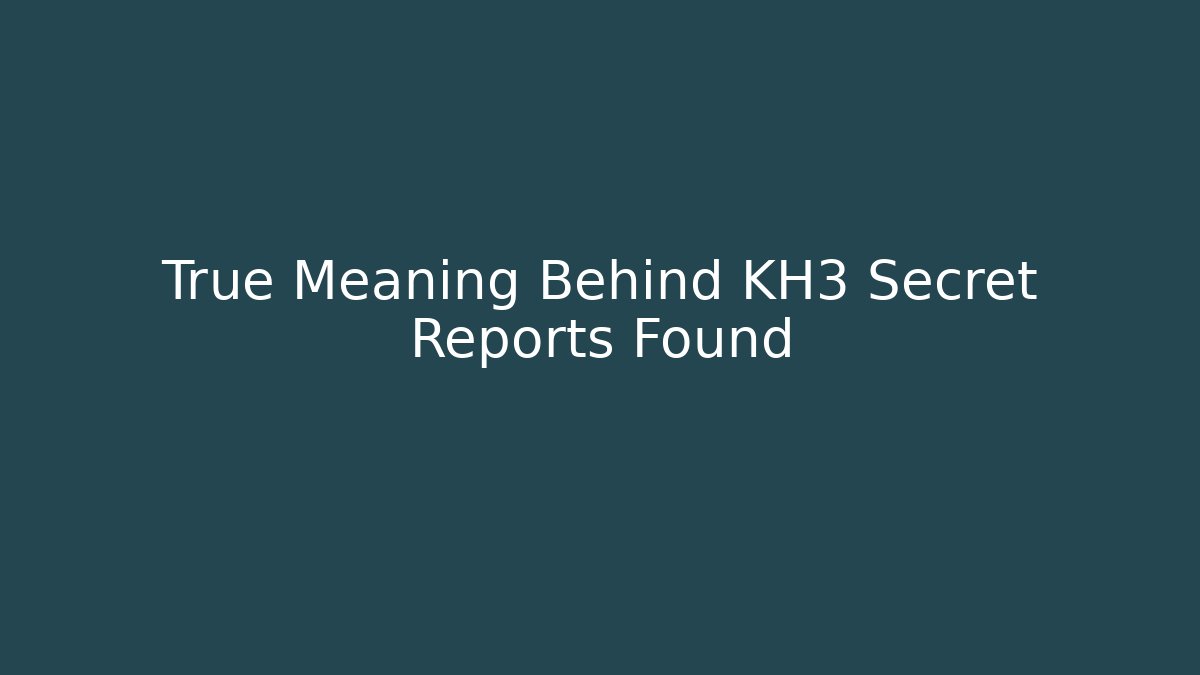 True Meaning Behind KH3 Secret Reports Found - Sports History Weekly