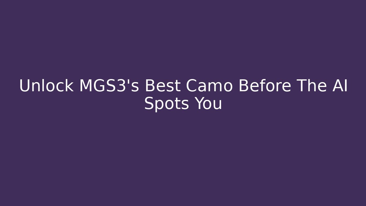 Unlock MGS3's Best Camo Before The AI Spots You