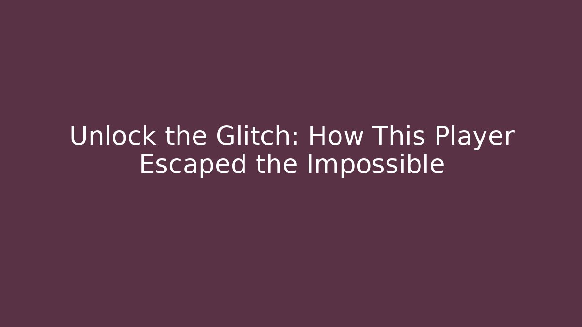 Unlock the Glitch: How This Player Escaped the Impossible - Sports History Weekly