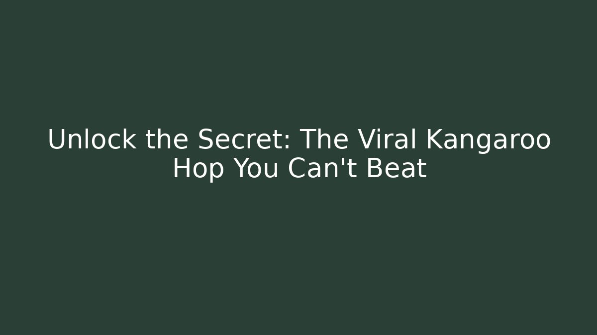 Unlock the Secret: The Viral Kangaroo Hop You Can't Beat - Sports History Weekly