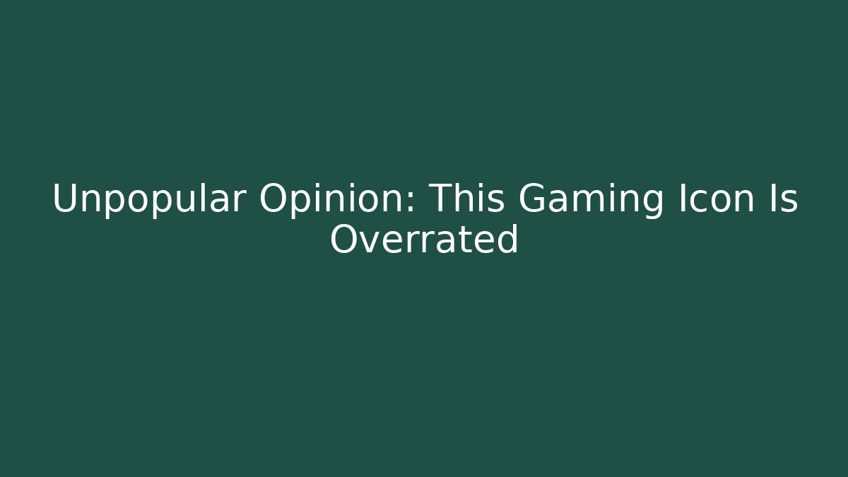 Unpopular Opinion: This Gaming Icon Is Overrated