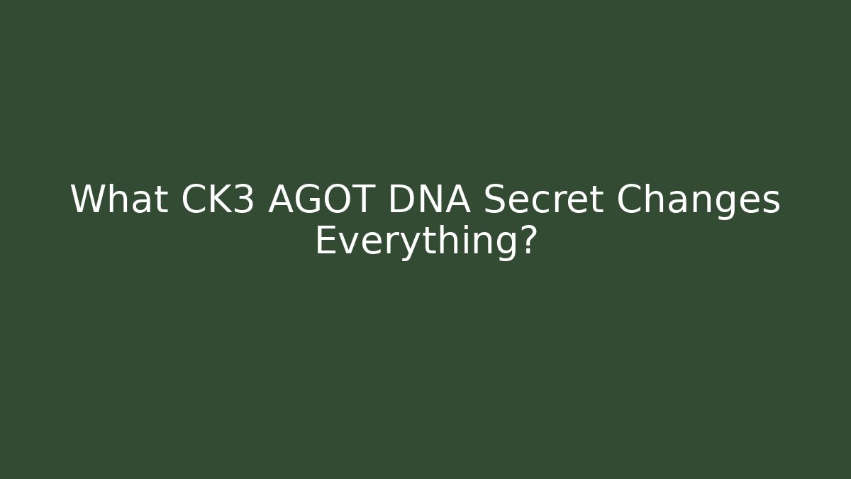What CK3 AGOT DNA Secret Changes Everything?