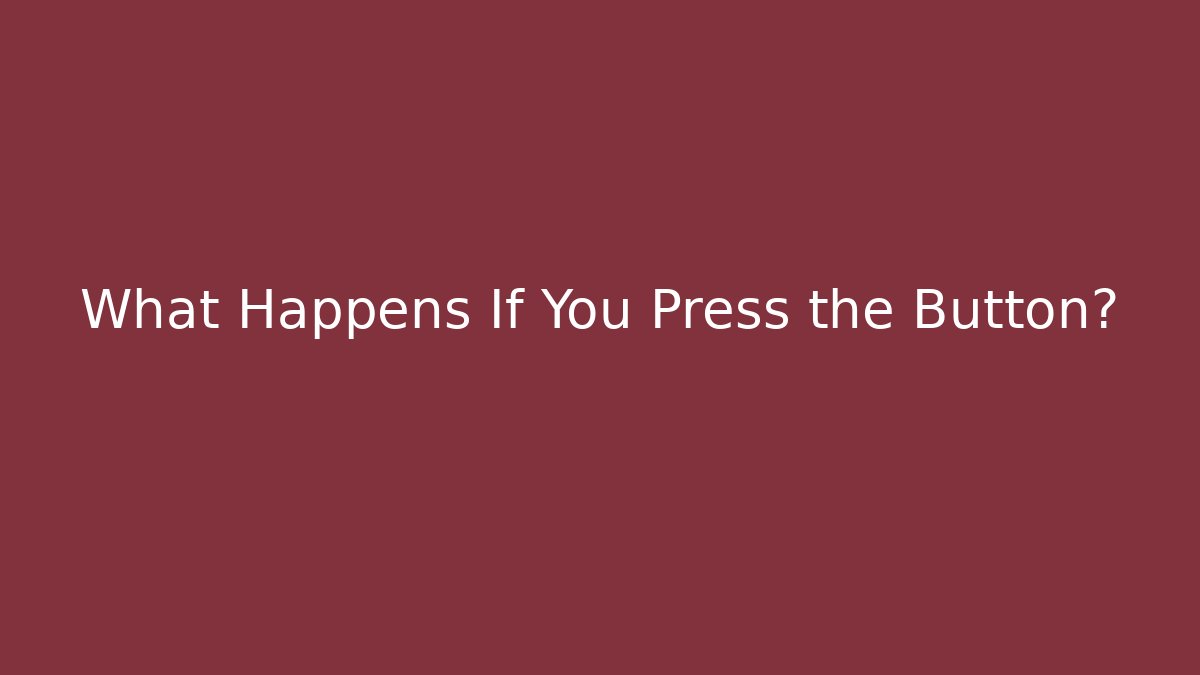 What Happens If You Press the Button? - Sports History Weekly