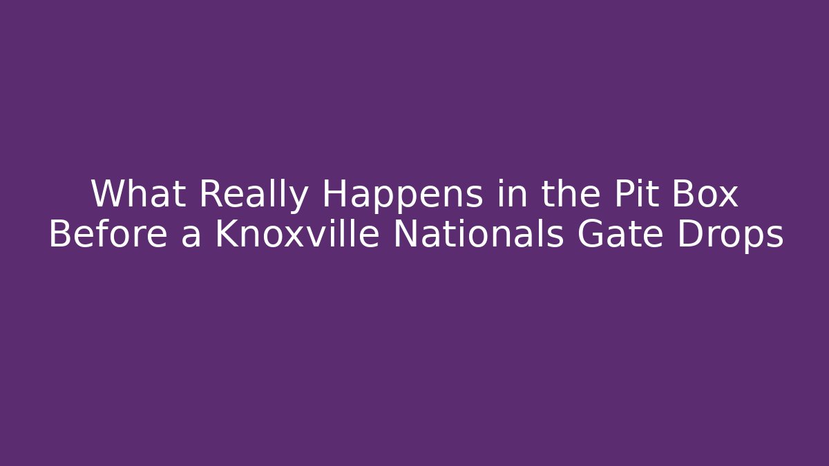 What Really Happens in the Pit Box Before a Knoxville Nationals Gate Drops - Sports History Weekly