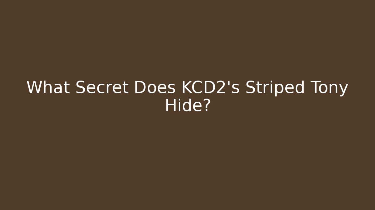 What Secret Does KCD2's Striped Tony Hide?