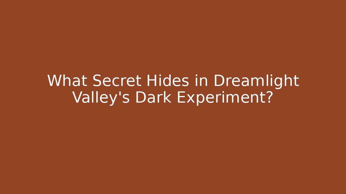 What Secret Hides in Dreamlight Valley's Dark Experiment?