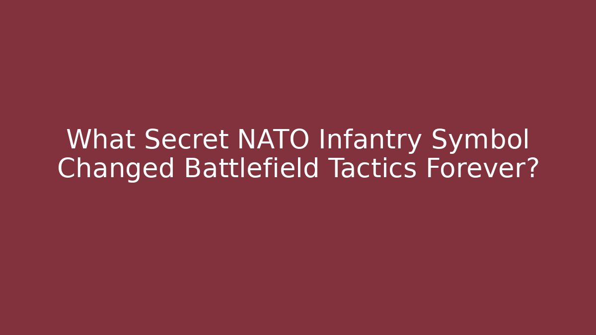 What Secret NATO Infantry Symbol Changed Battlefield Tactics Forever?