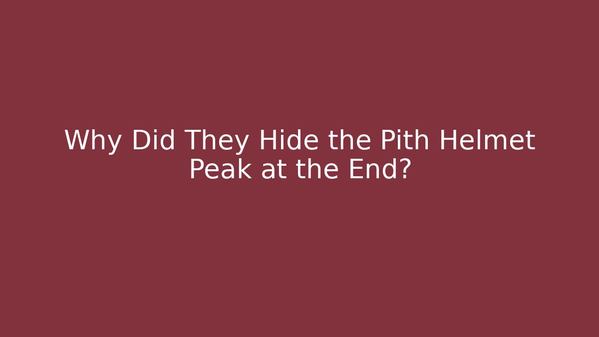 Why Did They Hide the Pith Helmet Peak at the End? - Sports History Weekly