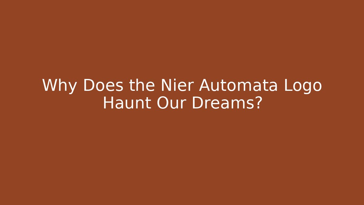 Why Does the Nier Automata Logo Haunt Our Dreams? - Sports History Weekly
