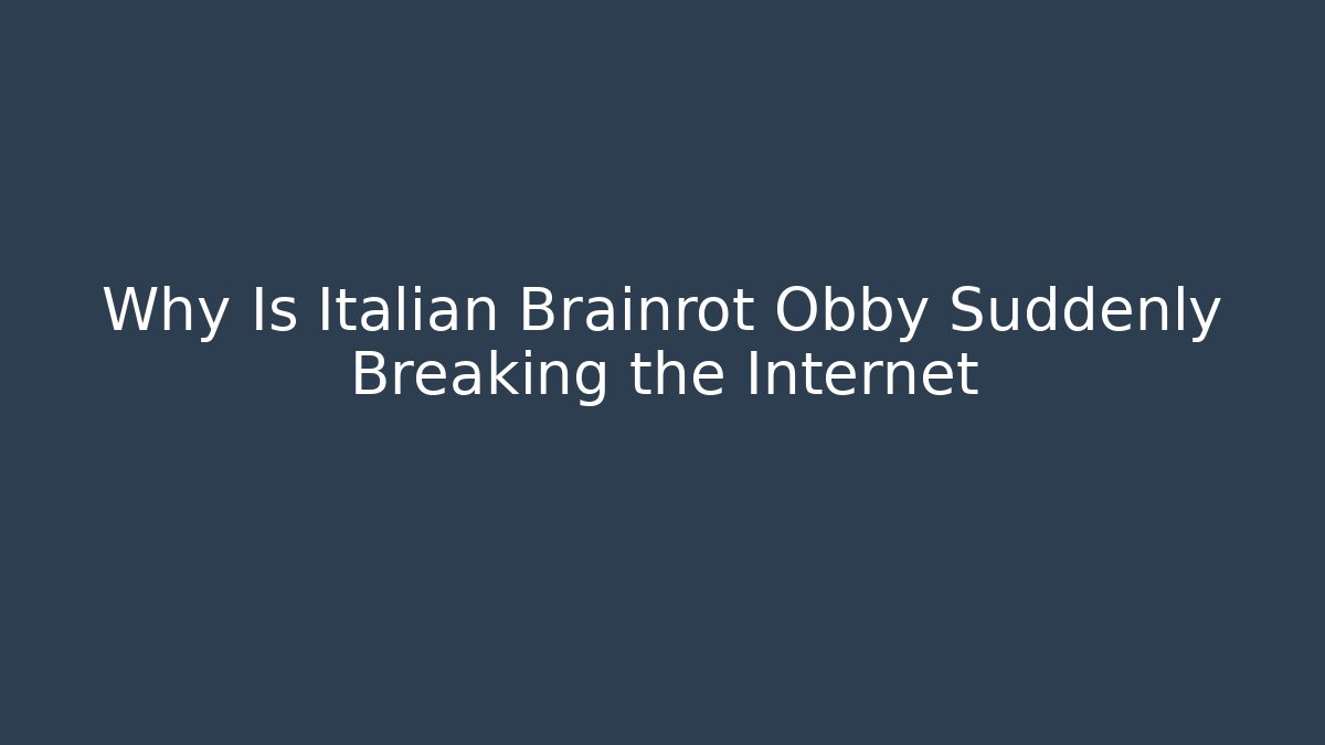 Why Is Italian Brainrot Obby Suddenly Breaking the Internet