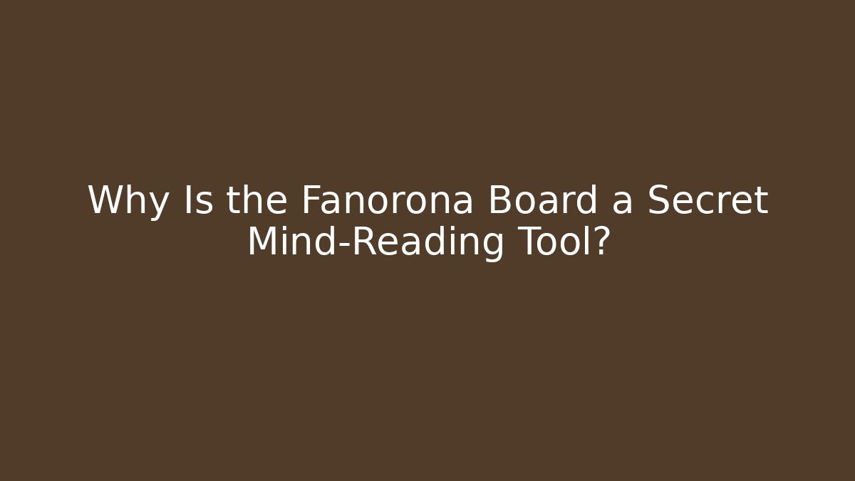 Why Is the Fanorona Board a Secret Mind-Reading Tool?