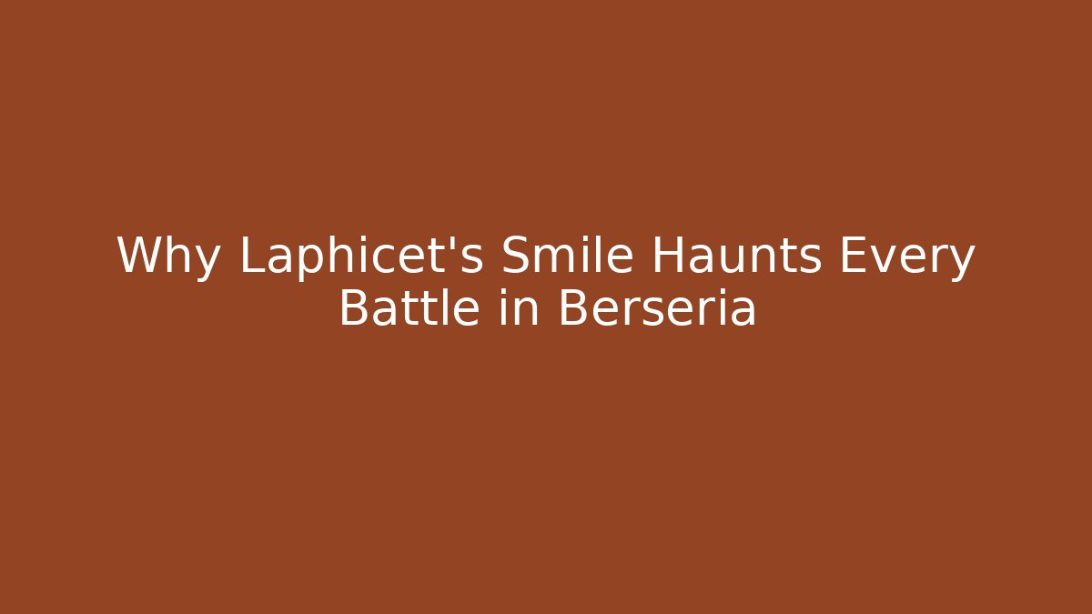 Why Laphicet’s Smile Haunts Every Battle in Berseria
