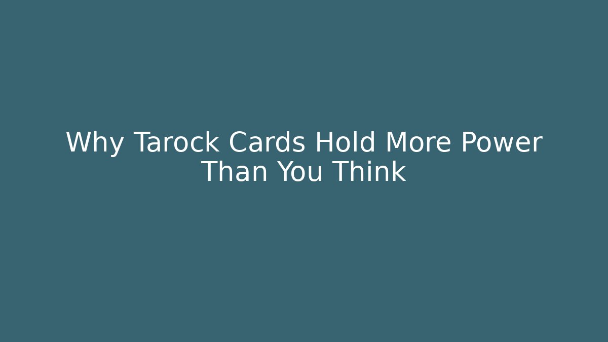 Why Tarock Cards Hold More Power Than You Think - Sports History Weekly