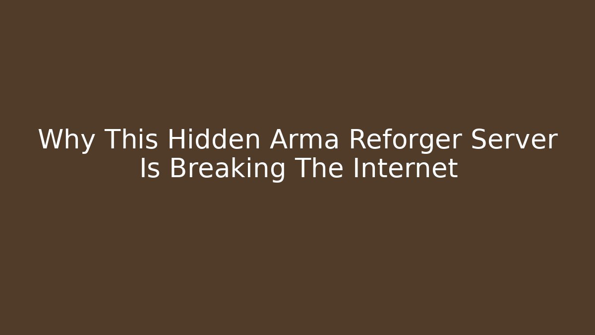 Why This Hidden Arma Reforger Server Is Breaking The Internet