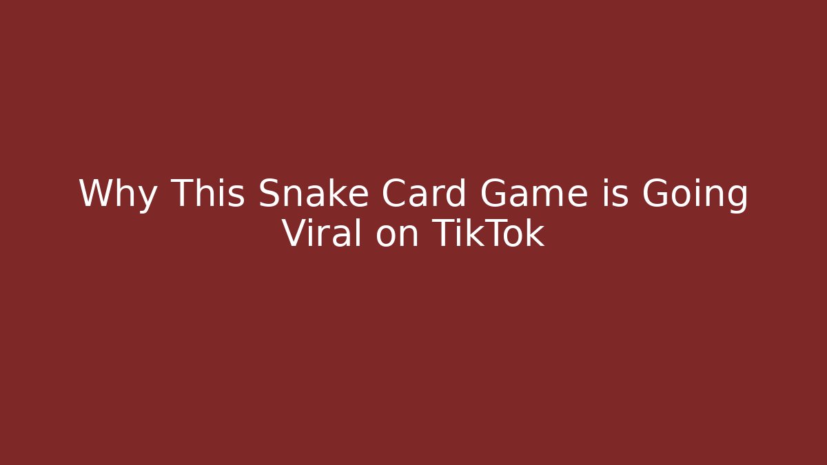 Why This Snake Card Game is Going Viral on TikTok