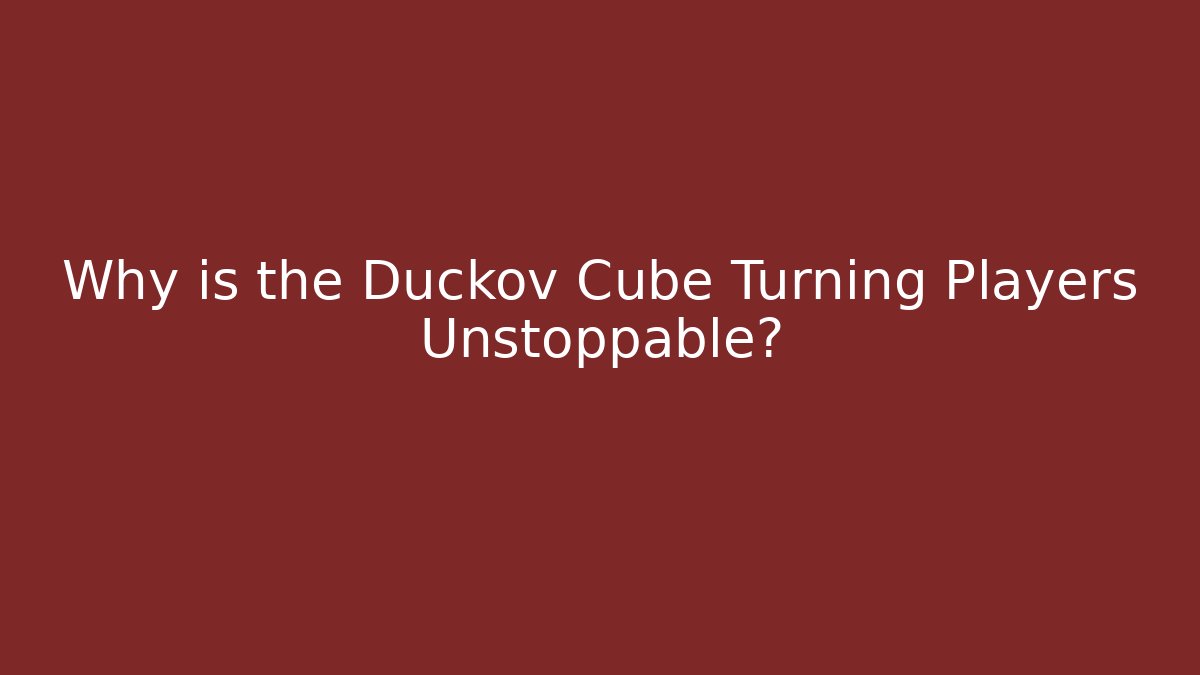 Why is the Duckov Cube Turning Players Unstoppable? - Sports History Weekly