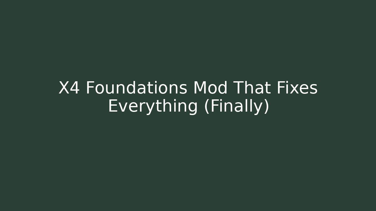X4 Foundations Mod That Fixes Everything (Finally) - Sports History Weekly