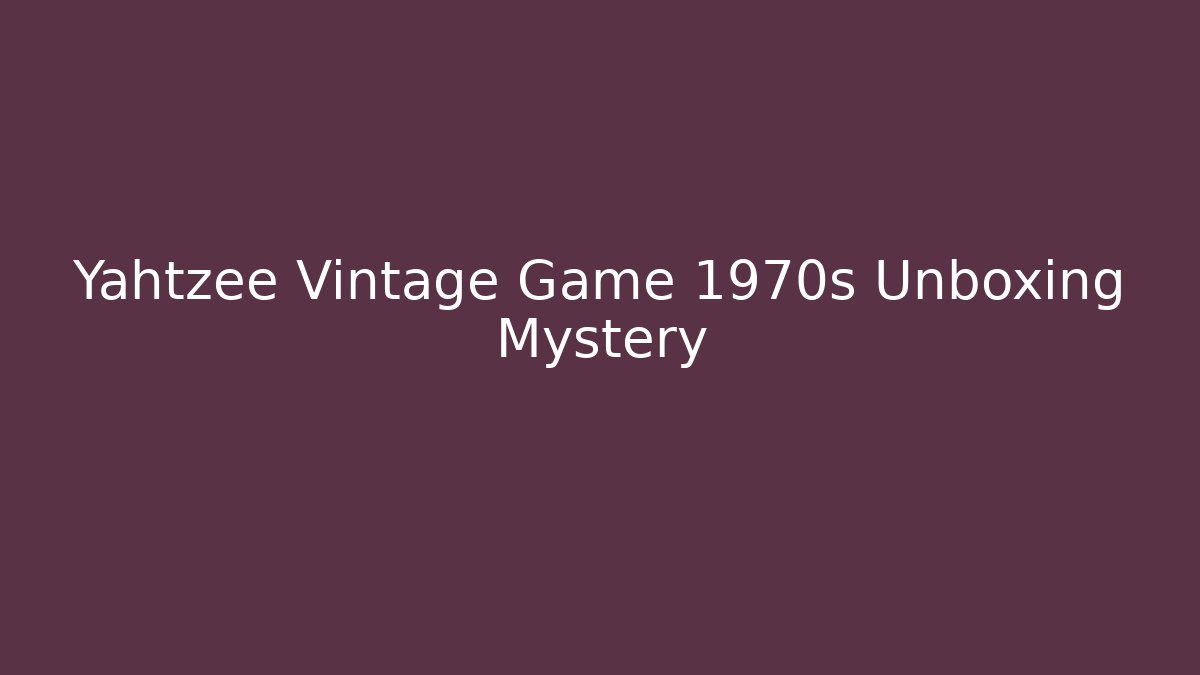 Yahtzee Vintage Game 1970s Unboxing Mystery