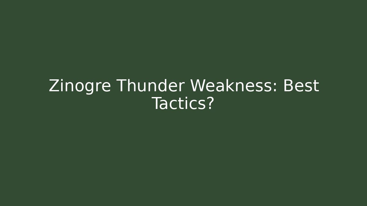 Zinogre Thunder Weakness: Best Tactics? - Sports History Weekly